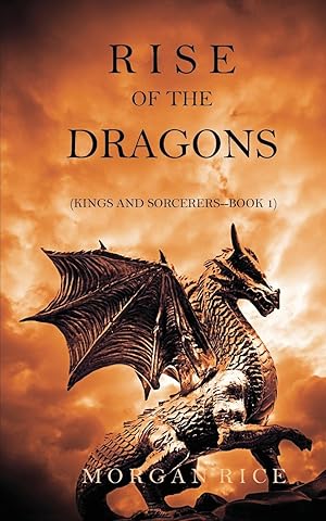 Bild des Verkufers fr Rise of the Dragons (Kings and Sorcerers--Book 1) zum Verkauf von moluna