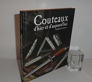 Couteaux d'hier et d'aujourd'hui. Photographies de Guy Félix. La maison Rustique - Flammarion. 2005.