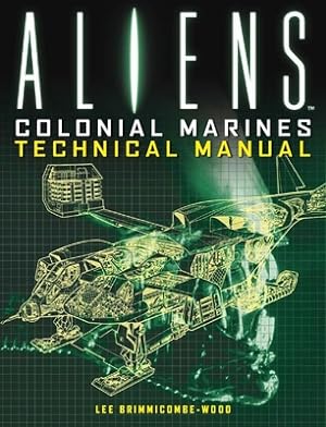 Bild des Verkufers fr Aliens: Colonial Marines Technical Manual (Paperback or Softback) zum Verkauf von BargainBookStores
