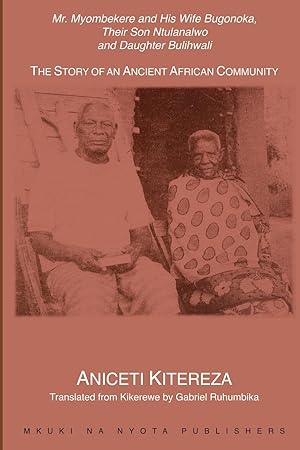 Bild des Verkufers fr Mr. Myombekere and his Wife Bugonoka, Their Son Ntulanalwo and Daughter Bulihwali zum Verkauf von moluna