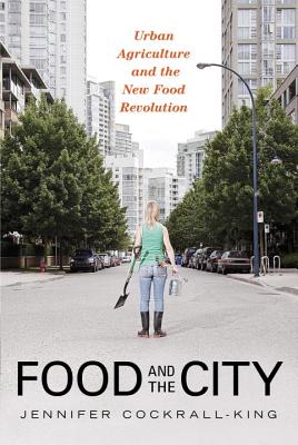 Immagine del venditore per Food and the City: Urban Agriculture and the New Food Revolution (Paperback or Softback) venduto da BargainBookStores