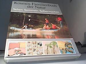 Bild des Verkufers fr Kosmos - Familienbuch der Natur Sehen - Sammeln - Selbermachen zum Verkauf von Eichhorn GmbH