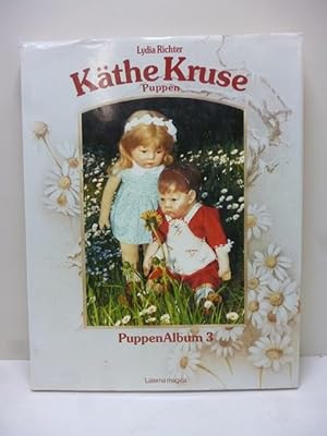 Käthe-Kruse-Puppen Puppen-Album 3 Lydia Richter. [Textbearb.: Joachim F. Richter]