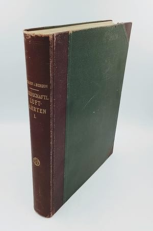 Bild des Verkufers fr Wissenschaftliche Luftfahrten ausgefhrt vom Deutschen Verein zur Frderung der Luftschiffahrt in Berlin. Band 1: Geschichte und Beobachtungsmaterial. zum Verkauf von Antiquariat Thomas Haker GmbH & Co. KG