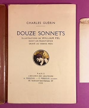 Douze sonnets - illustrations de William Fel dont un frontispice gravé au vernis mou.