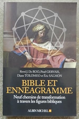 Bild des Verkufers fr Bible et ennagramme. Neuf chemins de transformation  travers les figures bibliques. zum Verkauf von Librairie les mains dans les poches