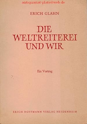 Die Weltreiterei und wir. Die Fei am Steuer der Weltreiterei. Ein Vortrag