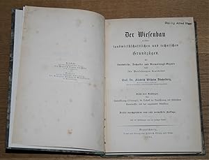 Bild des Verkufers fr Der Wiesenbau in seinen landwirthschaftlichen und technischen Grundzgen. [Fr Landwirthe, Techniker und Verwaltungs-Beamte sowie fr Verlesungen.], zum Verkauf von Antiquariat Gallenberger