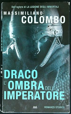Image du vendeur pour Draco l'ombra dell'imperatore mis en vente par Librodifaccia