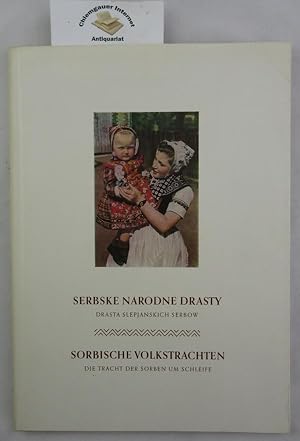 Imagen del vendedor de Volkstrachten. 1. Die Tracht der Sorben um Schleife = Serbske narodne drasty. 1. Drasta Slepjanskich Serbow a la venta por Chiemgauer Internet Antiquariat GbR