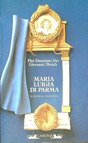 Image du vendeur pour Maria Luigia di Parma mis en vente par Librodifaccia