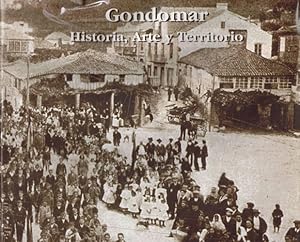 Seller image for Gondomar. Historia, arte y territorio for sale by Librera Cajn Desastre