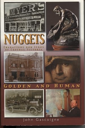 Nuggets - Golden and Human Characters and Icons of Central Victoria