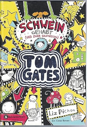 Tom Gates. Schwein gehabt (und zwar saumäßig). Band 7