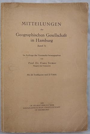 Mitteilungen der Geographischen Gesellschaft in Hamburg. [Band 51].