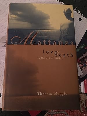 Seller image for Mattanza: Love and Death in the Sea of Sicily for sale by Bristlecone Books  RMABA