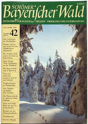 Imagen del vendedor de Schner Bayerischer Wald : Zeitschrift fr Kultur, Freizeit, Erholung und Unterhaltung, Heft 42 (Januar/Februar 1985). a la venta por Archiv Fuenfgiebelhaus