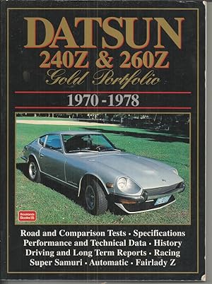 Datsun 240Z and 260Z Gold Portfolio 1970-1978 (Brooklands Books Road Test Series