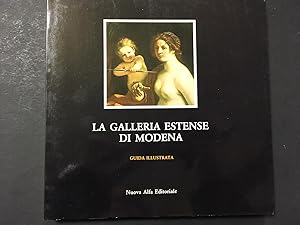 Seller image for La Galleria Estense di Modena. Guida illustrata. A cura di Jadranka Bentini. Nuova Alfa Editoriale. 1987 for sale by Amarcord libri