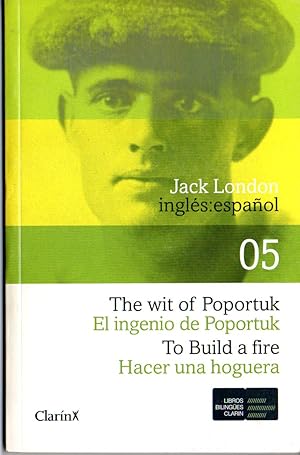 THE WIT OF POPORTUK / EL INGENIO DE POPORTUK - TO BUILD A FIRE / HACER UNA HOGUERA