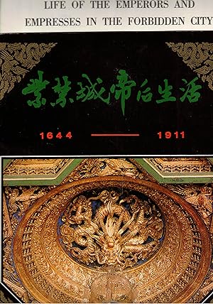 Bild des Verkufers fr Life of the Emperors and Empresses in the forbidden City 1644 - 1911 zum Verkauf von Paderbuch e.Kfm. Inh. Ralf R. Eichmann