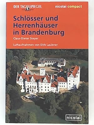 Bild des Verkufers fr Schlsser und Herrenhuser in Brandenburg zum Verkauf von Leserstrahl  (Preise inkl. MwSt.)