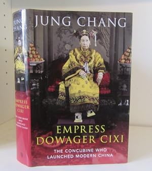 Immagine del venditore per Empress Dowager Cixi: The Concubine Who Launched Modern China venduto da BRIMSTONES