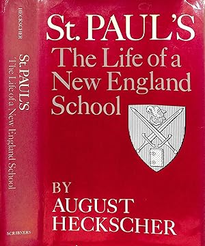 Imagen del vendedor de St. Paul's: The Life of a New England School a la venta por The Cary Collection