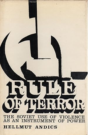 Rule of Terror the Soviet Use of Violence as an Instrument of Power