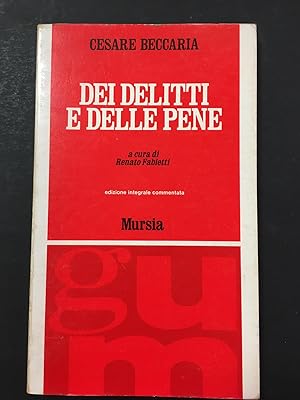 Image du vendeur pour Beccaria Cesare. Dei delitti e delle pene. U. Mursia & C. 1973-I mis en vente par Amarcord libri
