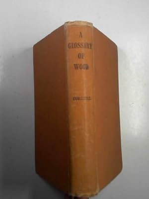 Imagen del vendedor de A glossary of wood a la venta por Cotswold Internet Books