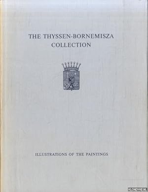 Imagen del vendedor de The Thyssen-Bornemisza Collection. Illustrations of the Paintings a la venta por Klondyke
