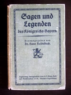 Die frommen Sagen und Legenden des Königreichs Bayern.