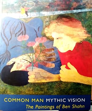 Seller image for Common Man, Mythic Vision: The Paintings of Ben Shahn for sale by Structure, Verses, Agency  Books