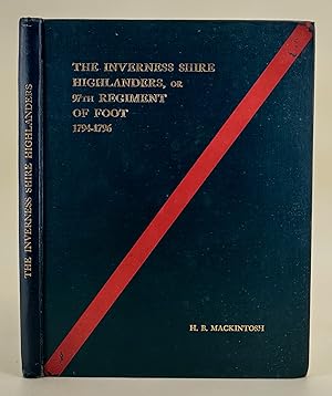 Bild des Verkufers fr The Inverness Shire Highlanders or 97th Regiment of Foot 1794 - 1796 zum Verkauf von Leakey's Bookshop Ltd.