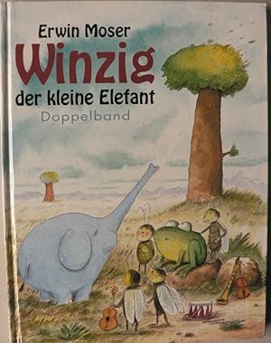 Seller image for Winzig, der kleine Elefant (Doppelband) for sale by Antiquariat UPP