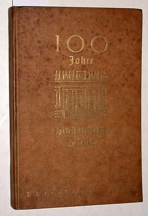 100 Jahre Hindenburg-Schule. (auf dem Titelblatt recto und verso mit Tinte:. Folgende Lehrer habe...