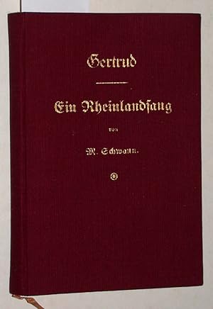 Image du vendeur pour Gertrud. Ein Rheinlandsang. mis en vente par Versandantiquariat Kerstin Daras