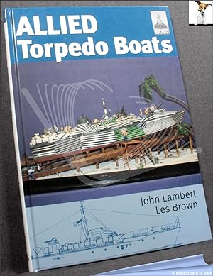 Seller image for Allied Torpedo Boats for sale by BookLovers of Bath