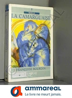 Image du vendeur pour La Camarguaise (Roman) mis en vente par Ammareal