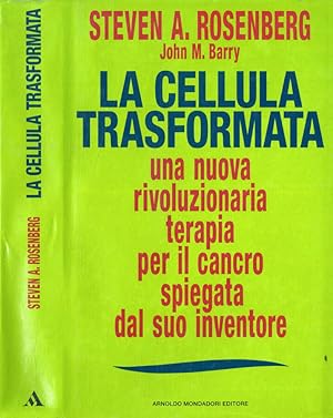 Imagen del vendedor de La cellula trasformata Una nuova rivoluzionaria terapia per il cancro spiegata dal suo inventore a la venta por Biblioteca di Babele