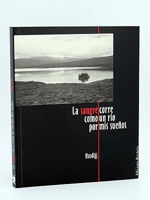 Imagen del vendedor de COL BRBAROS LA SANGRE CORRE COMO UN RIO POR MIS SUEOS (Nasdijj) Barataria, 2003. OFRT antes 13E a la venta por Libros Fugitivos