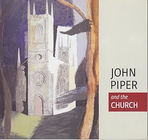 Seller image for John Piper and the Church. A Celebration of HM The Queen's Diamond Jubilee By the Friends of Dorchester Abbey for sale by Monroe Bridge Books, MABA Member