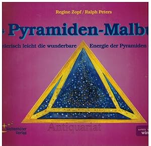 Seller image for Das Pyramiden-Malbuch. Spielerisch leicht die wunderbare Energie der Pyramiden entdecken. Das Unsichtbare wird sichtbar. for sale by Dobben-Antiquariat Dr. Volker Wendt