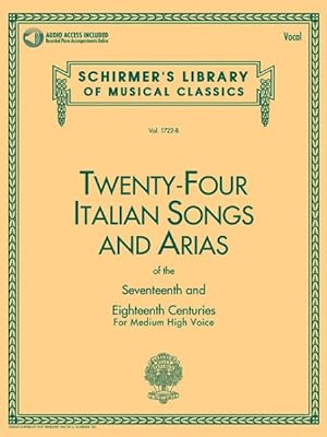 Immagine del venditore per Twenty-Four Italian Songs and Arias of the Seventeenth and 'Eighteenth Centuries for Medium High Voice venduto da GreatBookPrices