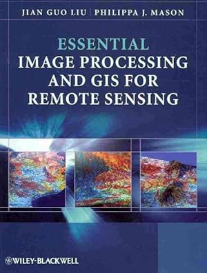 Imagen del vendedor de Essential Image Processing and GIS for Remote Sensing a la venta por GreatBookPrices