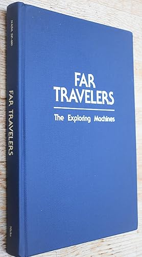 Seller image for FAR TRAVELERS The Exploring Machines for sale by Dodman Books