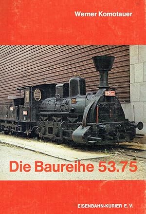 Bild des Verkufers fr Die Baureihe 53.75 - die Buschtehrader IIIa. Band 9 der Reihe Deutsche Dampflokomotiven zum Verkauf von Antiquariat Bernhardt