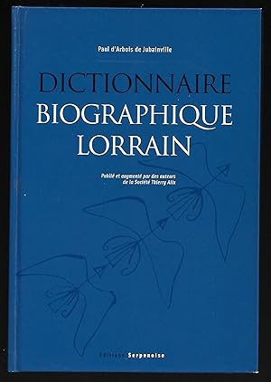 DICTIONNAIRE BIOGRAPHIQUE LORRAIN