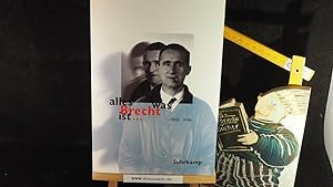 Alles was Brecht ist . : Fakten - Kommentare - Meinungen - Bilder ; (1898 - 1998).